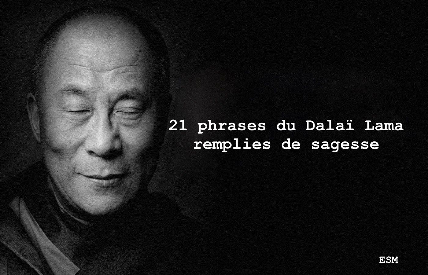 21 phrases du Dalaï Lama remplies de sagesse Esprit