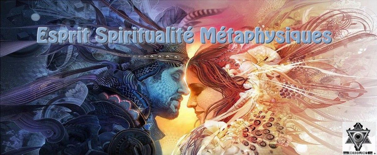 Esprit Spiritualité Métaphysiques ESM