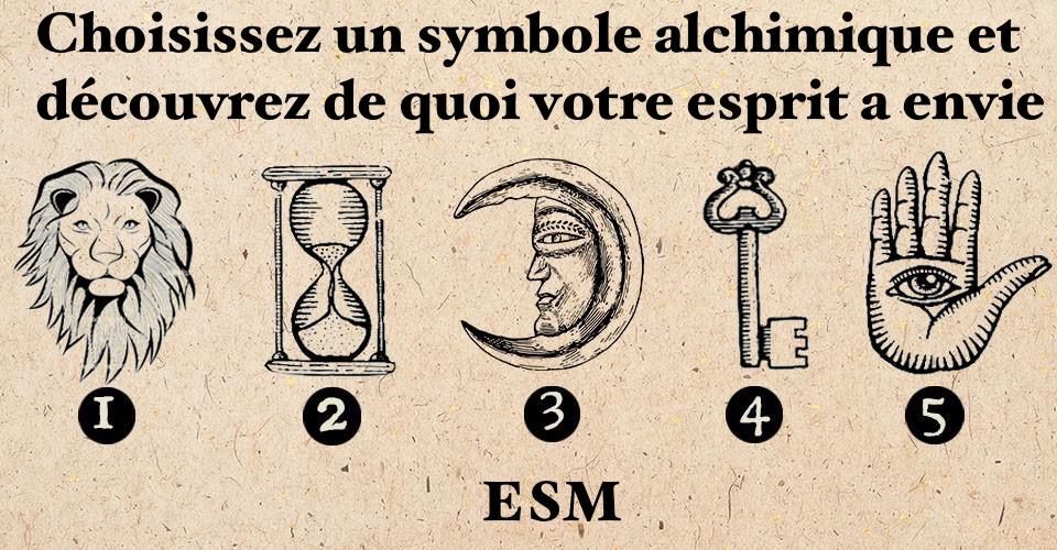 Choisissez un symbole alchimique et découvrez de quoi votre esprit a envie