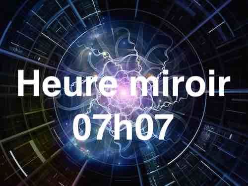 Heure miroir 07h07