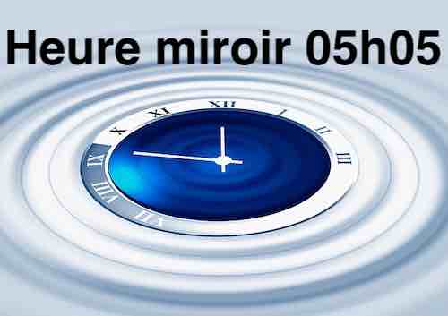 Heure miroir 05h05