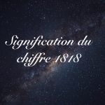 signification chiffre 1818