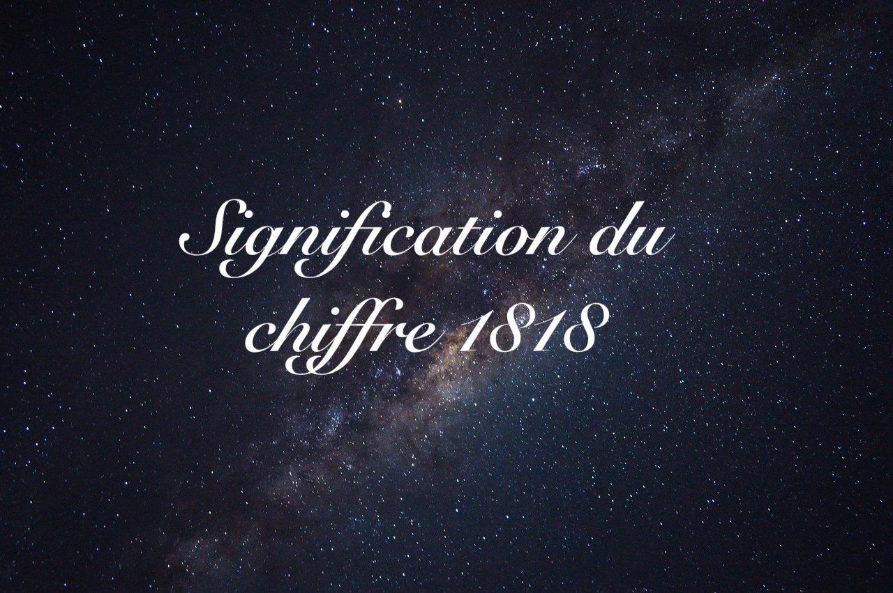 signification chiffre 1818